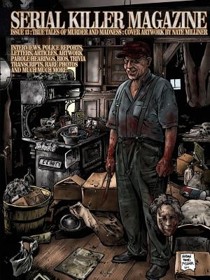 Serial Killer Magazine Issue 13 by Gilks, James