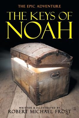The Keys of Noah by Frost, Robert Michael