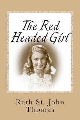 The Red Headed Girl by Thomas, Ruth St John
