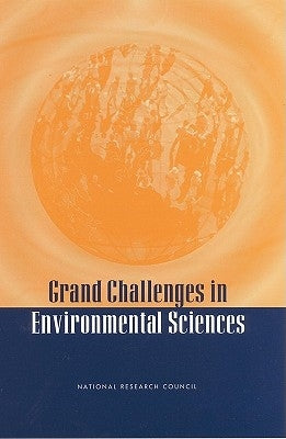 Grand Challenges in Environmental Sciences by National Research Council