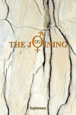 The Joining by Mace, Stephen
