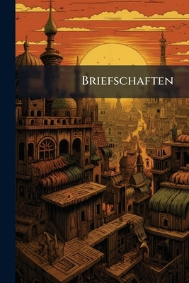 Briefschaften by Anonymous
