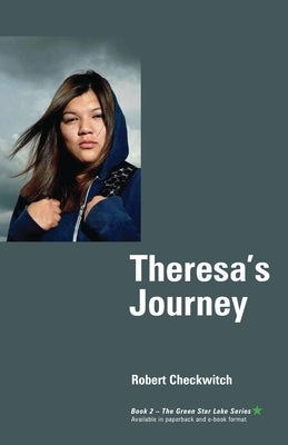 Theresa's Journey by Checkwitch, Robert