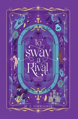 To Sway A Rival by Iorkighir, M. J.