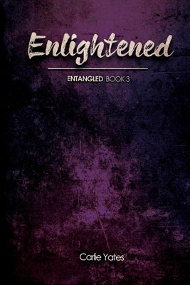 Enlightened by Yates, Carlie