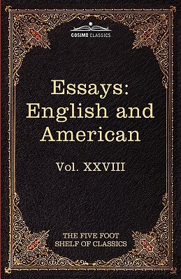 Essays: English and American: The Five Foot Shelf of Classics, Vol. XXVIII (in 51 Volumes) by Thackeray, William Makepeace