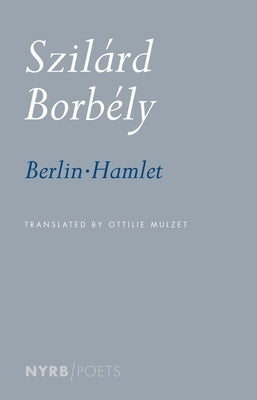Berlin-Hamlet by Borbély, Szilárd