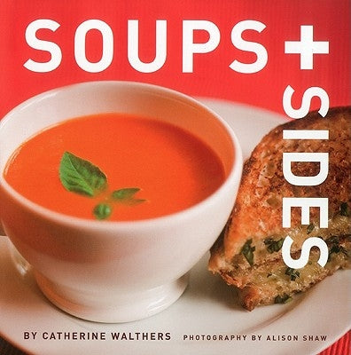 Soups + Sides by Walthers, Catherine
