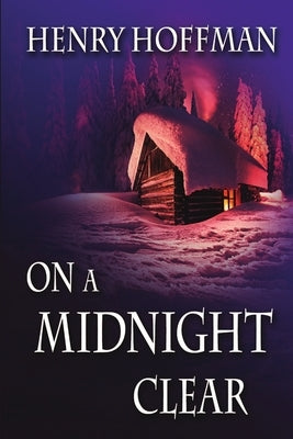On A Midnight Clear by Hoffman, Henry