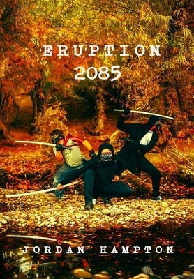 Eruption 2085 by Hampton, Jordan