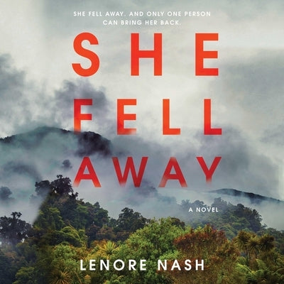 She Fell Away by Nash, Lenore