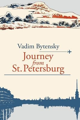 Journey From St. Petersburg by Bytensky, Vadim