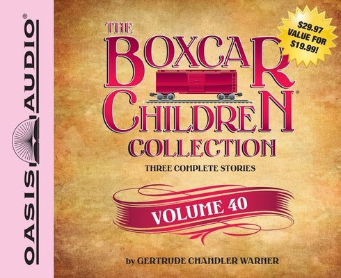 The Boxcar Children Collection, Volume 40 by Warner, Gertrude Chandler