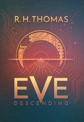 Eve Descending by Thomas, R. H.