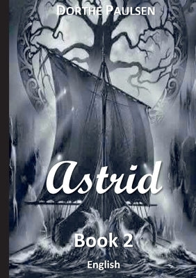Astrid: Book 2 by Paulsen, Dorthe