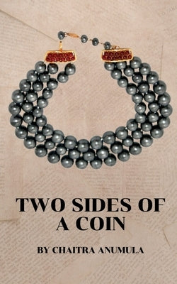 Two Sides Of A Coin by Anumula, Chaitra