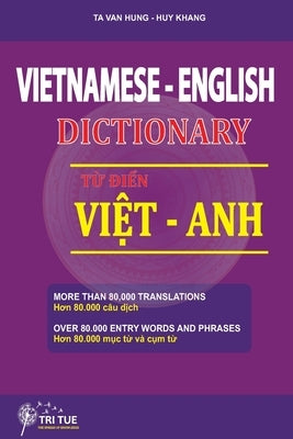 Vietnamese - English dictionary: Từ điển Việt Anh by Ta, Van Hung