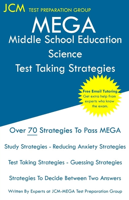 MEGA Middle School Education Science - Test Taking Strategies by Test Preparation Group, Jcm-Mega
