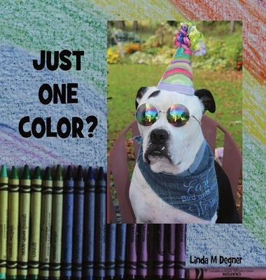 Just One Color? by Degner, Linda M.