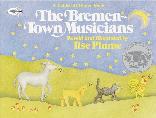 The Bremen-Town Musicians by Plume, Ilse
