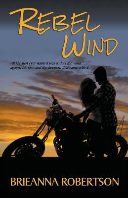 Rebel Wind by Robertson, Brieanna