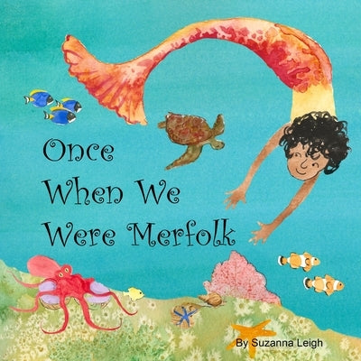 Once When We Were Mervolk by Leigh, Suzanna