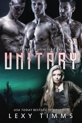Unitary: Reverse Harem Paranormal Romance by Timms, Lexy