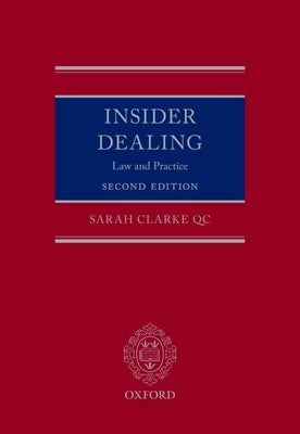 Insider Dealing: Law and Practice by Clarke Qc, Sarah