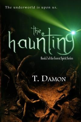 The Haunting by Damon, T.
