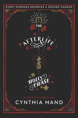 The Afterlife of Holly Chase: A Christmas and Holiday Book by Hand, Cynthia