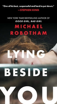Lying Beside You by Robotham, Michael
