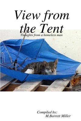 View from the Tent by Miller, M. Barrett