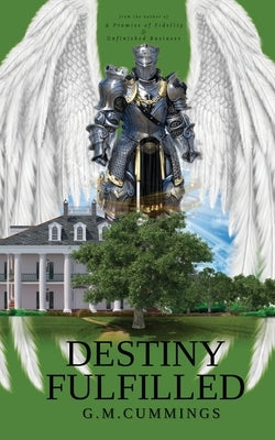 Destiny Fulfilled by Cummings, G. M.