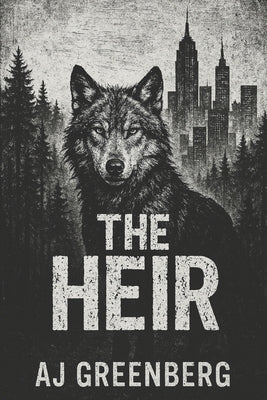 The Heir by Greenberg, A. J.