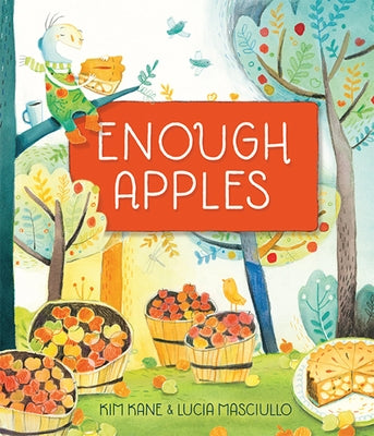 Enough Apples by Kane, Kim