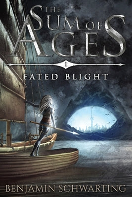 Fated Blight by Schwarting, Benjamin William