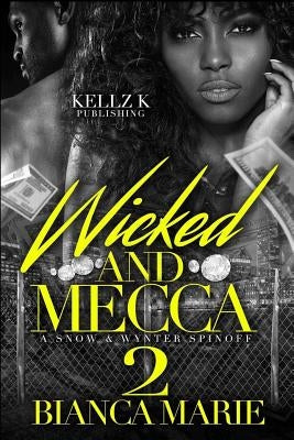wicked and Mecca 2: a snow and wynter spin off by Marie, Bianca