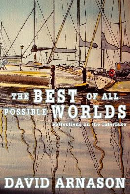 The Best of All Possible Worlds by Arnason, David