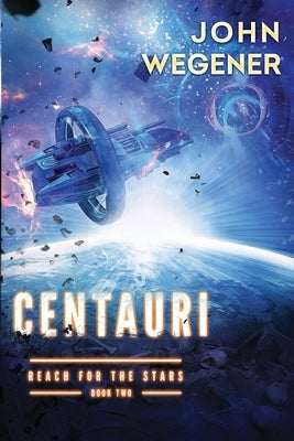 Centauri by Wegener, John