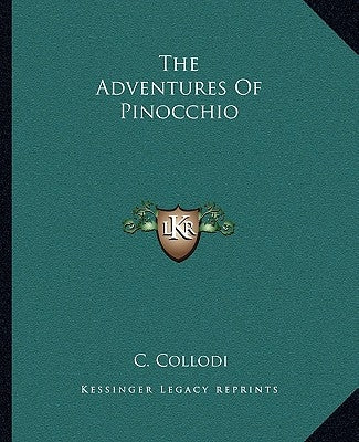 The Adventures Of Pinocchio by Collodi, C.