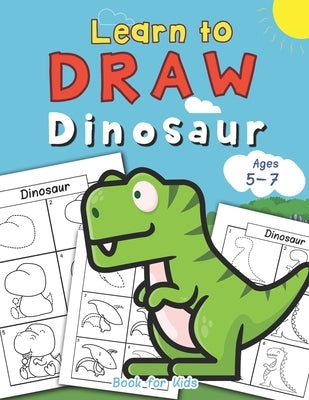 Dinosaur Learn to Draw book for kids Ages 5-7 by Press, Hero