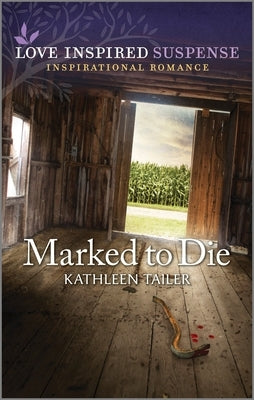 Marked to Die by Tailer, Kathleen
