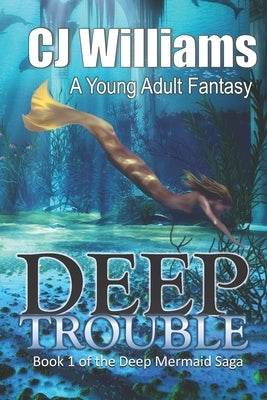 Deep Trouble by Williams, Cj