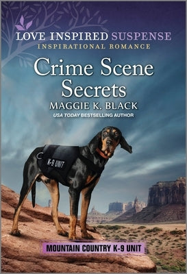 Crime Scene Secrets by Black, Maggie K.