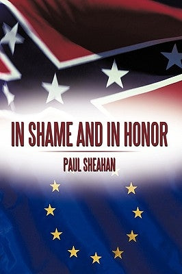 In Shame and in Honor by Sheahan, Paul