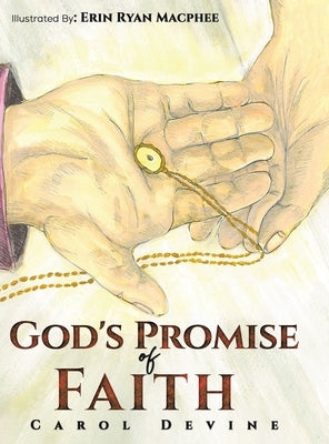 God's Promise of Faith by Devine, Carol