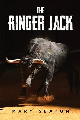 The Ringer Jack by Seaton, Mary