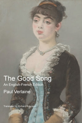 The Good Song by Verlaine, Paul