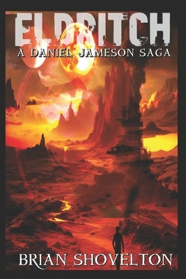Eldritch: A Daniel Jameson Saga by Shovelton, Brian
