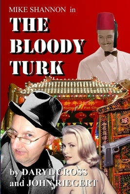 The Bloody Turk by Riegert, John